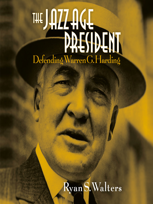 Title details for The Jazz Age President by Ryan S. Walters - Available